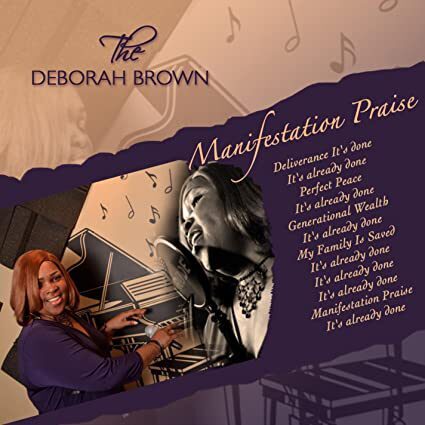 The deborah brown manifestation praise cd